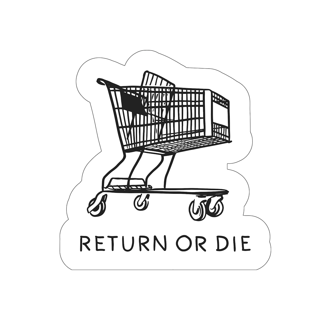 Return or Die Sticker