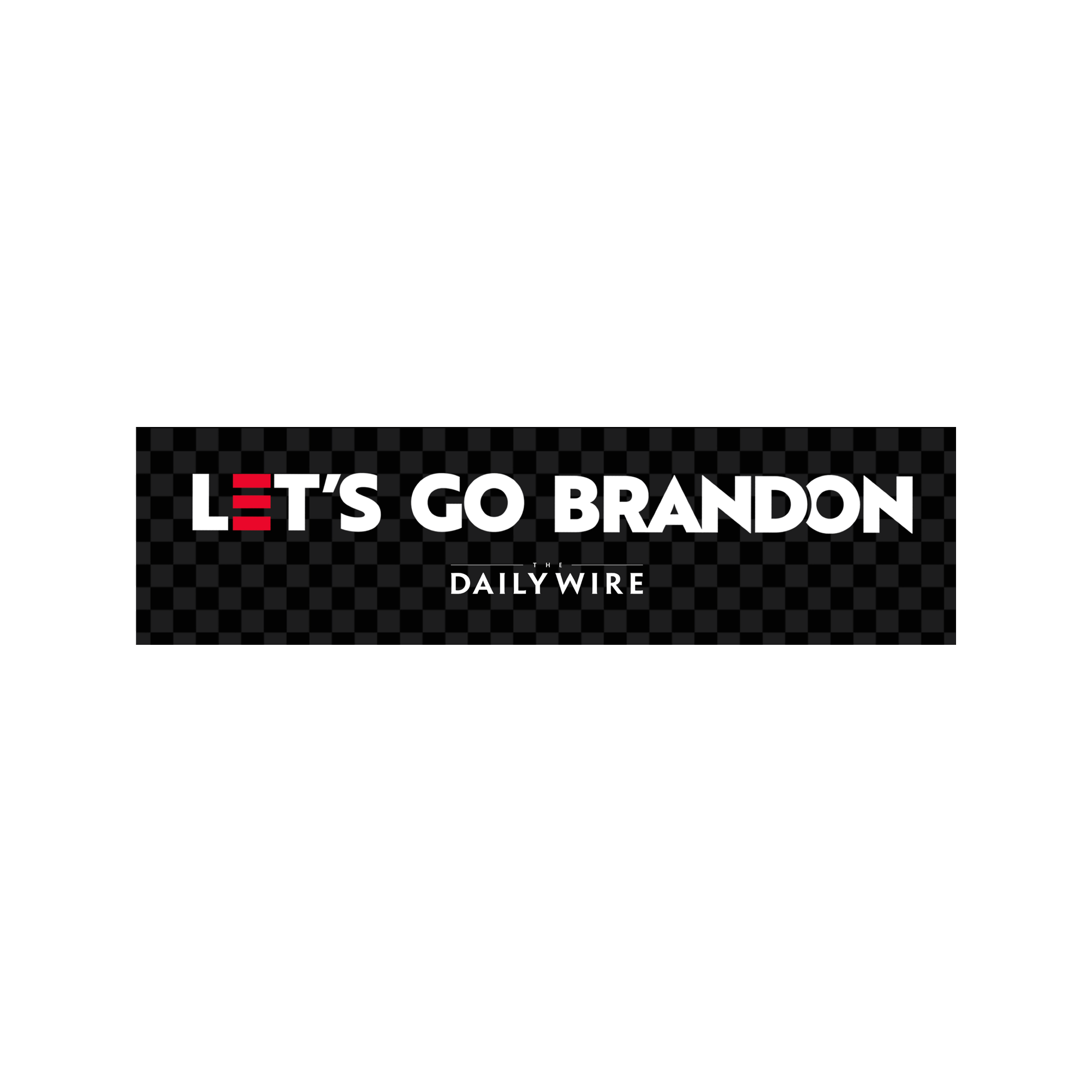 Let's Go Brandon Campaign Sticker | The Daily Wire