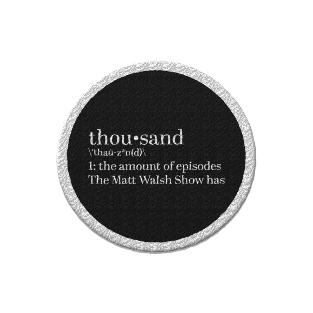 Thousand - Matt Walsh Patch Program