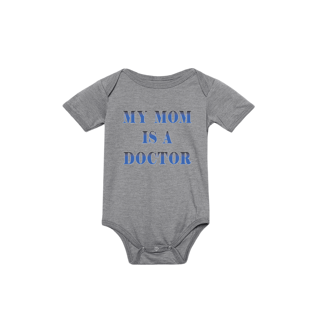 My Mom is a Doctor Onesie