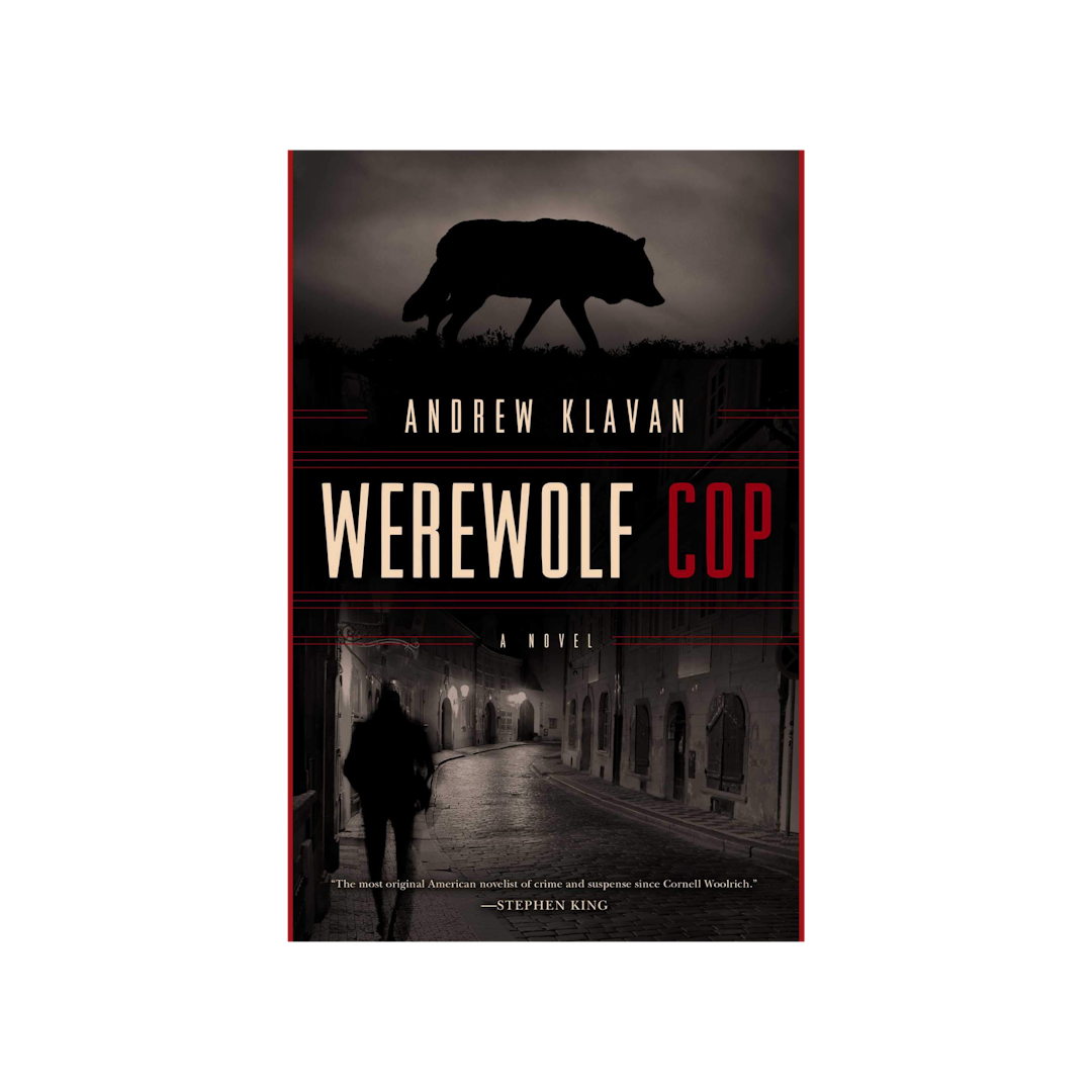Werewolf Cop by Andrew Klavan